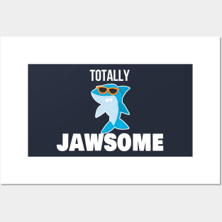 Totally Jawsome Shark with Sunglasses Posters and Art